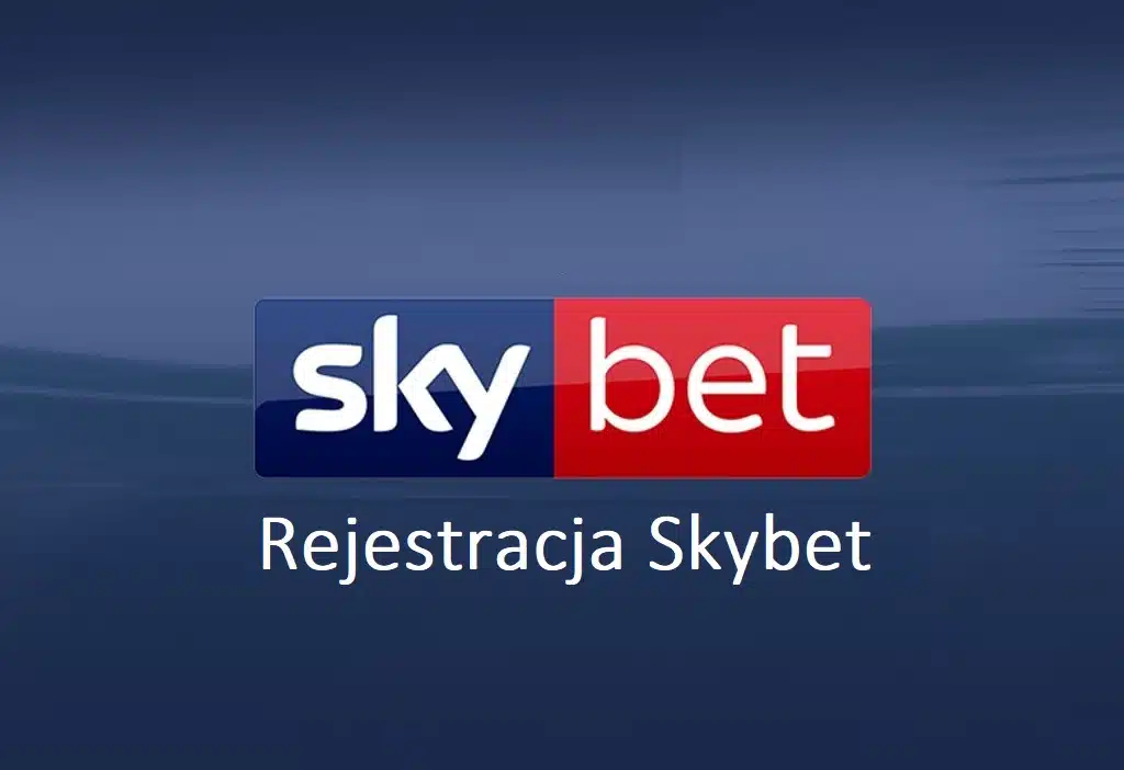  Skybet Rejestracja