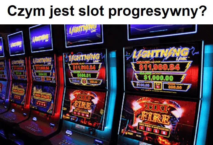 Czym jest slot progresywny?