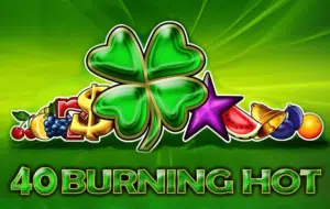 40 Burning Hot
