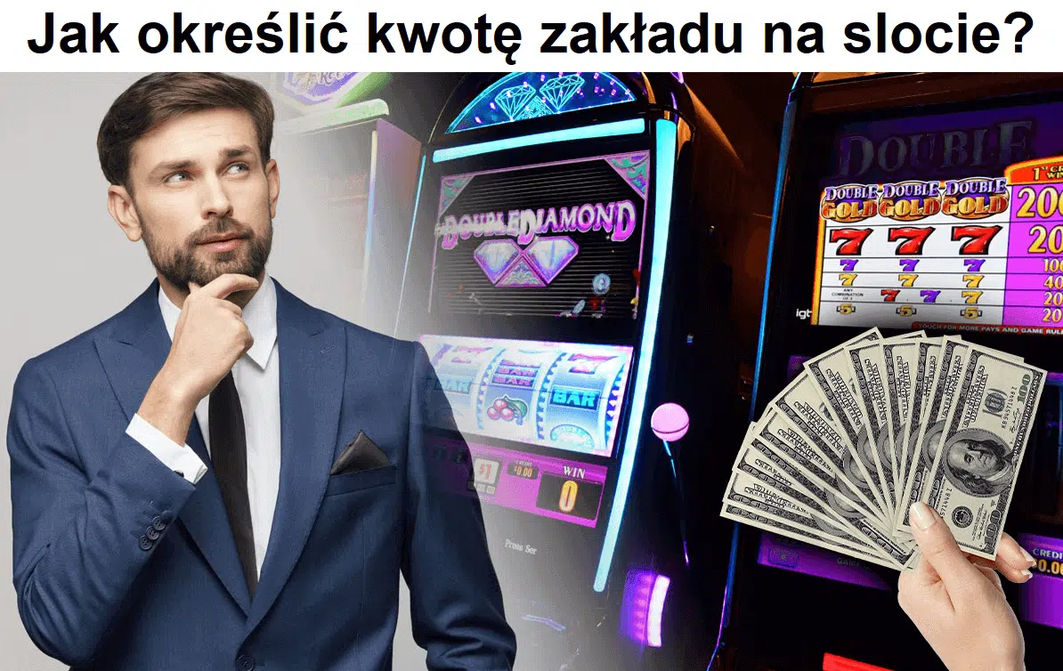 Jak określić kwotę zakładu na slocie?