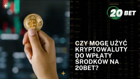 Czy mogę użyć kryptowaluty do wpłaty środków na 20bet?