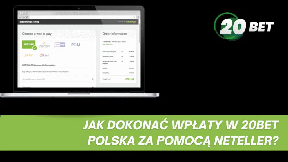 Jak dokonać wpłaty w 20bet Polska za pomocą Neteller?