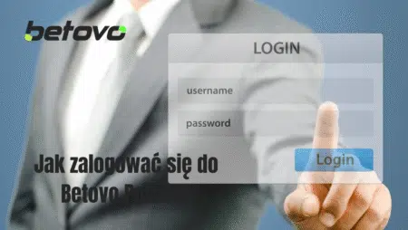 Jak zalogować się do Betovo Polska?