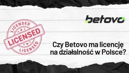 Czy Betovo ma licencję na działalność w Polsce?