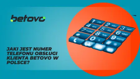 Jaki jest numer telefonu obsługi klienta Betovo w Polsce?
