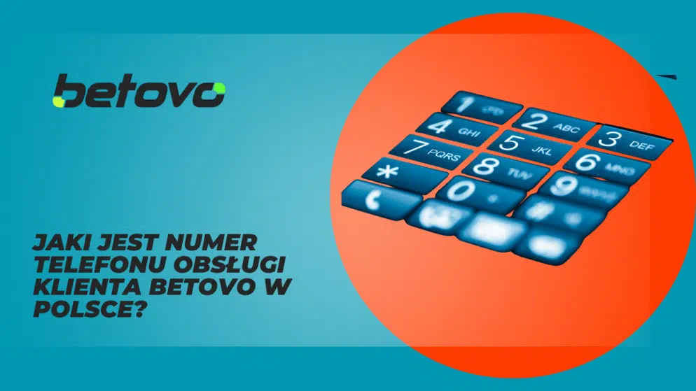 Jaki jest numer telefonu obsługi klienta Betovo w Polsce?