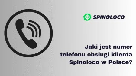 Jaki jest numer telefonu obsługi klienta Spinoloco w Polsce?