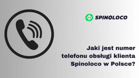 Jaki jest numer telefonu obsługi klienta Spinoloco w Polsce?