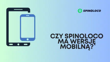 Czy Spinoloco ma wersję mobilną?