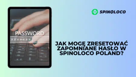 Jak mogę zresetować zapomniane hasło w Spinoloco Polska?