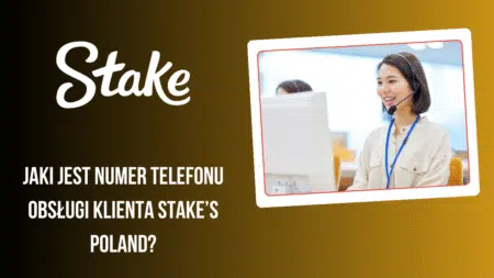 Jaki jest numer telefonu obsługi klienta Stake’s Poland?