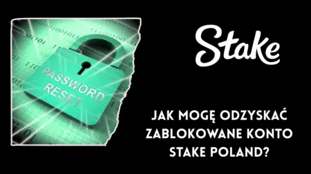 Jak mogę odzyskać zablokowane konto Stake Poland?