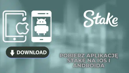 Pobierz aplikację Stake na iOS i Androida