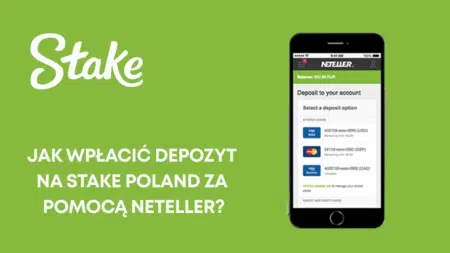 Jak wpłacić depozyt na Stake Poland za pomocą Neteller?