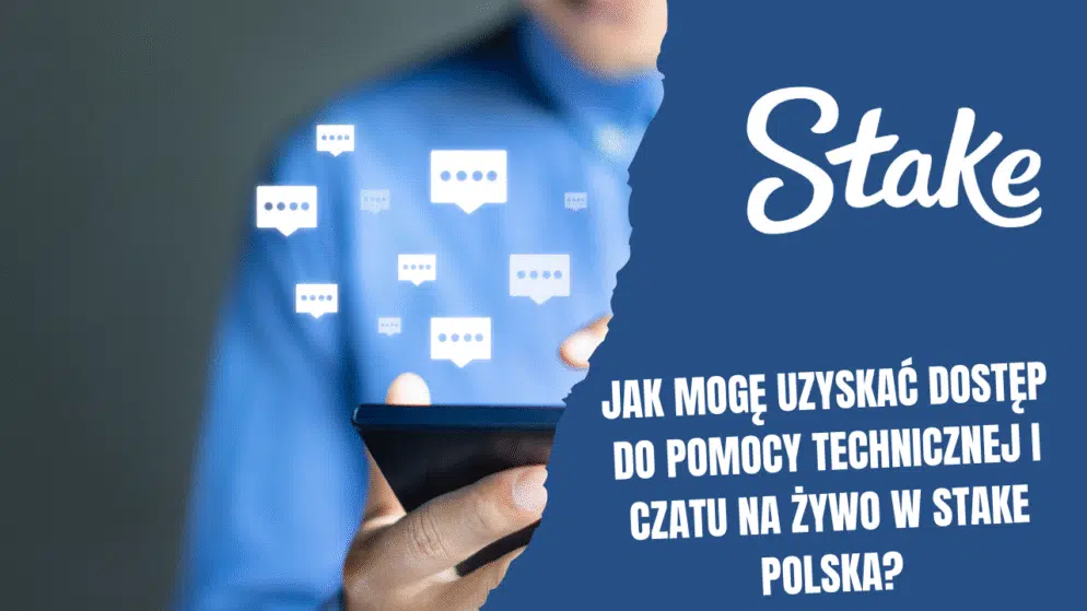 Jak mogę uzyskać dostęp do pomocy technicznej i czatu na żywo w Stake Polska?