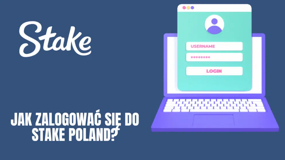 Jak zalogować się do Stake Poland?