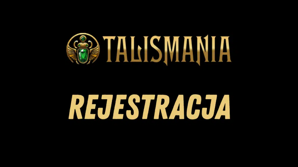 Talismania Rejestracja