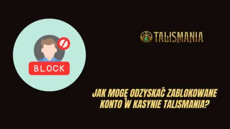 Jak mogę odzyskać zablokowane konto w kasynie Talismania?