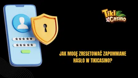 Jak mogę zresetować zapomniane hasło w TikiCasino?