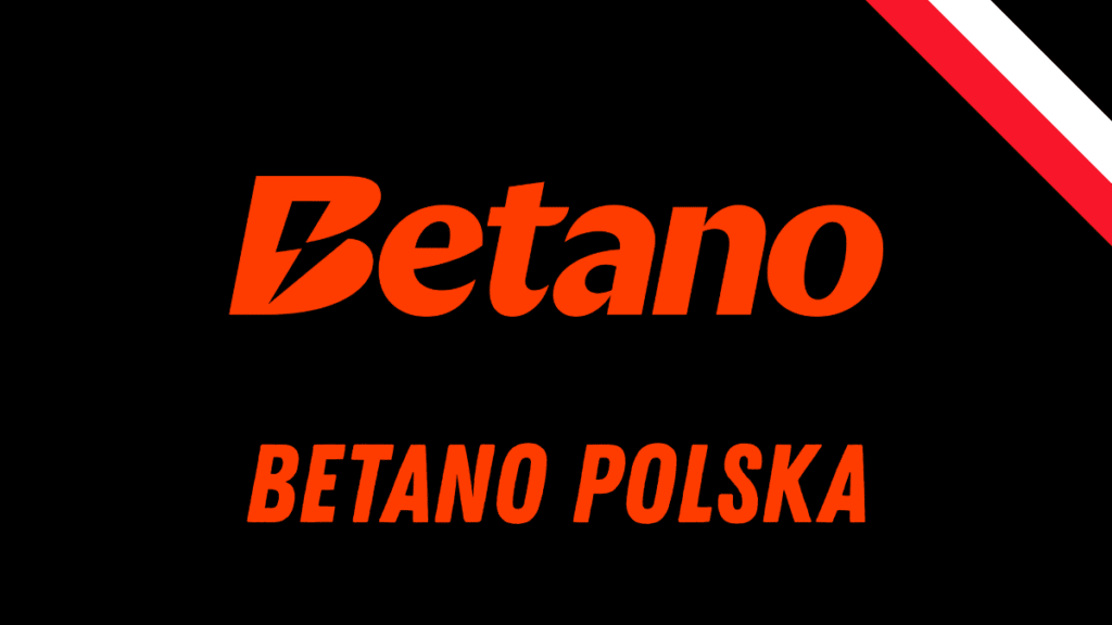 Czy Betano działa w Polsce teraz