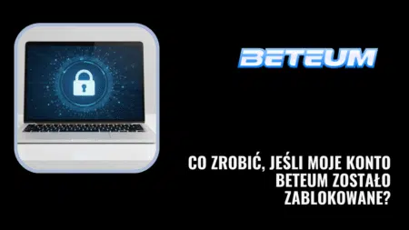 Co zrobić, jeśli moje konto Beteum zostało zablokowane?