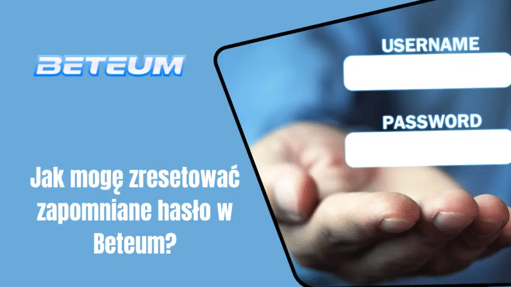 Jak mogę zresetować zapomniane hasło w Beteum?