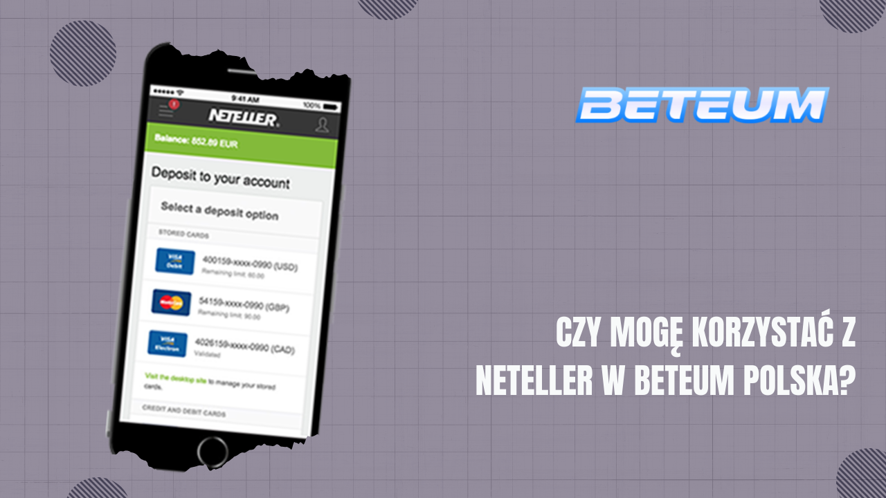 Czy mogę korzystać z Neteller w Beteum Polska?