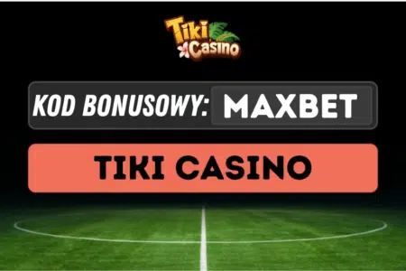 Kod bonusowy Maxbet w Tiki Casino: większe zakłady, większe wygrane