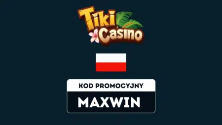TikiCasino kod promocyjny MAXWIN – bonus do 6750 zł i 200 spinów dla graczy z Polski