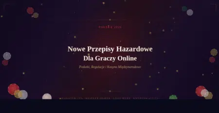 Polska 2026: Dlaczego Polscy Gracze Coraz Częściej Wybierają Międzynarodowe Kasyna Online